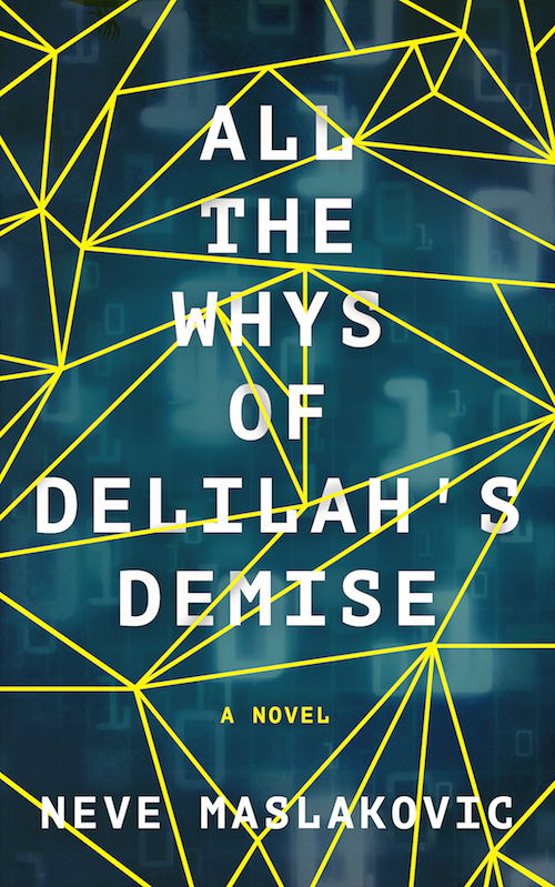 All the Whys of Delilah’s Demise