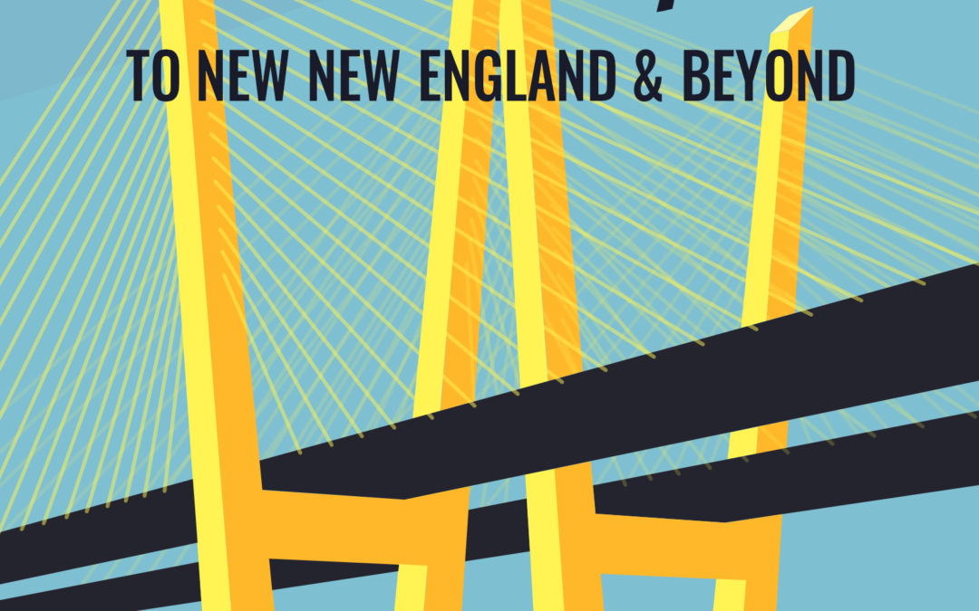 The Wakeful Wanderer’s Guide to New New England & Beyond