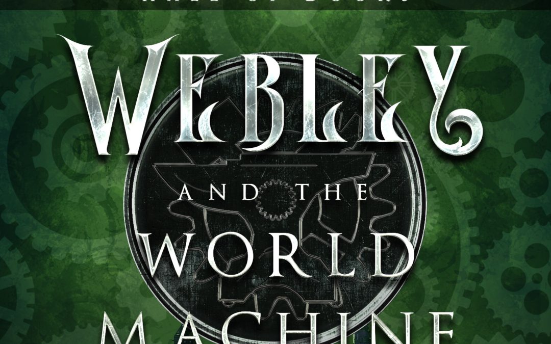 Webley and The World Machine