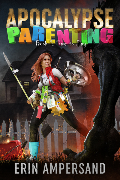 Time to Play: Apocalypse Parenting #1