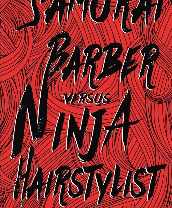 Samurai Barber Versus Ninja Hairstylist