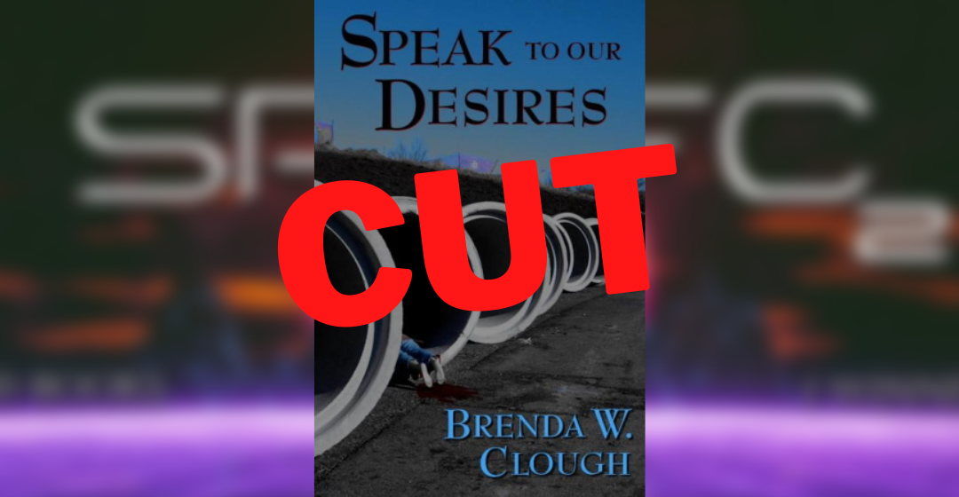 SPSFC Cut: Speak To Our Desire by Brenda W. Clough