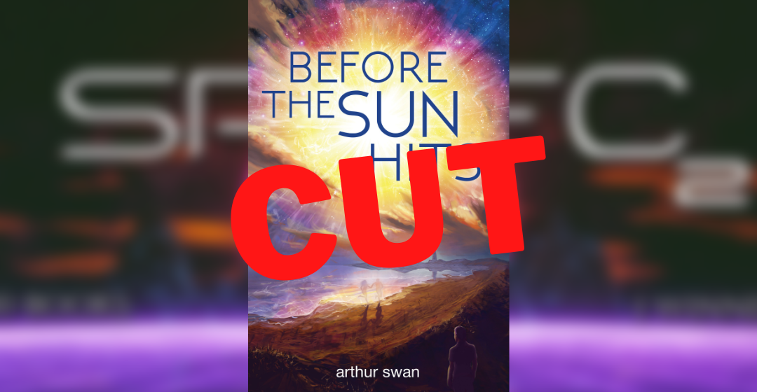 CUT post – Before the Sun Hits by Arthur Swan