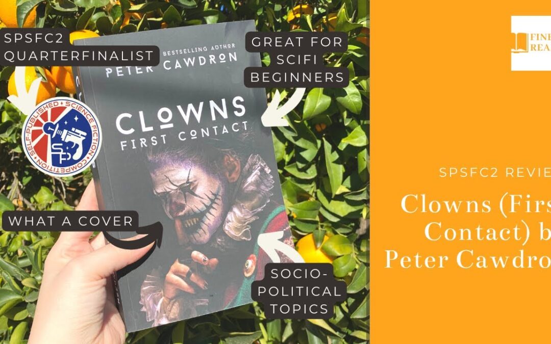 No-Spoiler Review for Clowns (First Contact) by Peter Cawdron