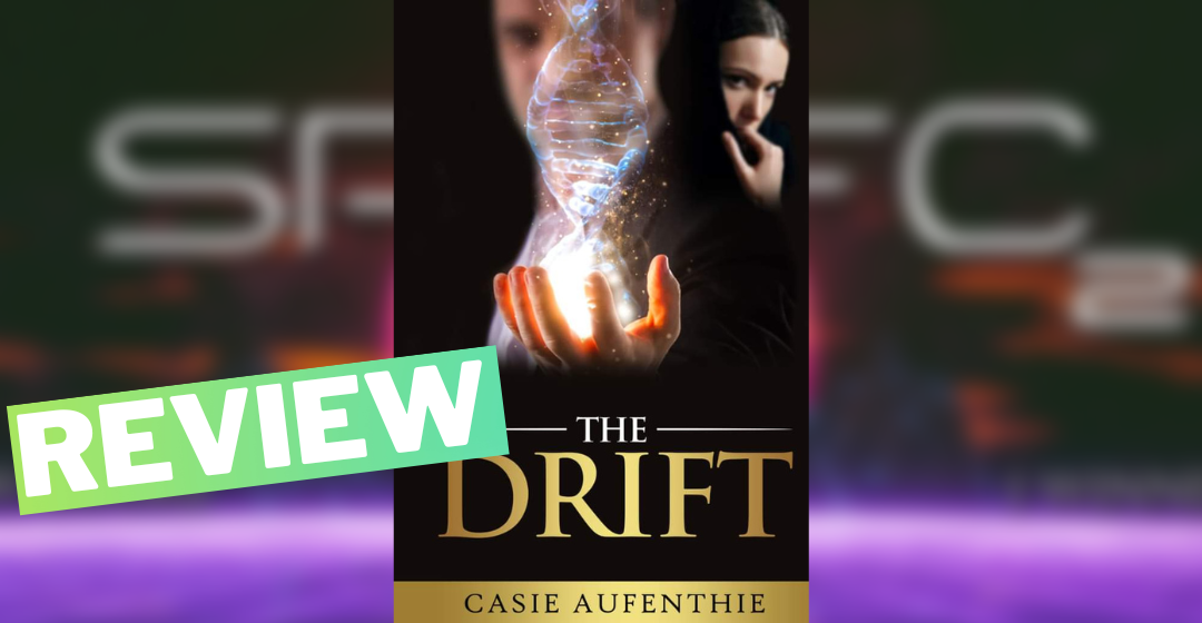 Review: The Drift by Casie Aufentie