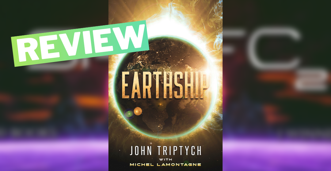 Review 2: Earthship by John Triptych
