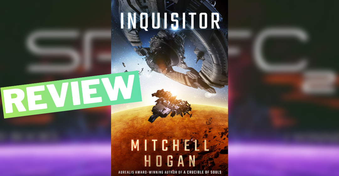 Review: Inquisitor by Mitchell Hogan