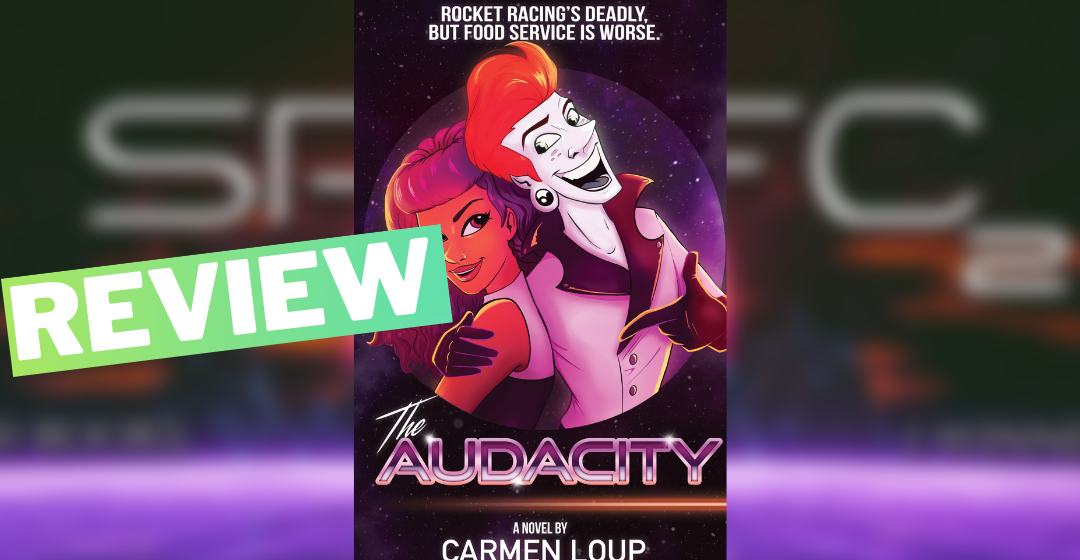 Review: The Audacity by Carmen Loup
