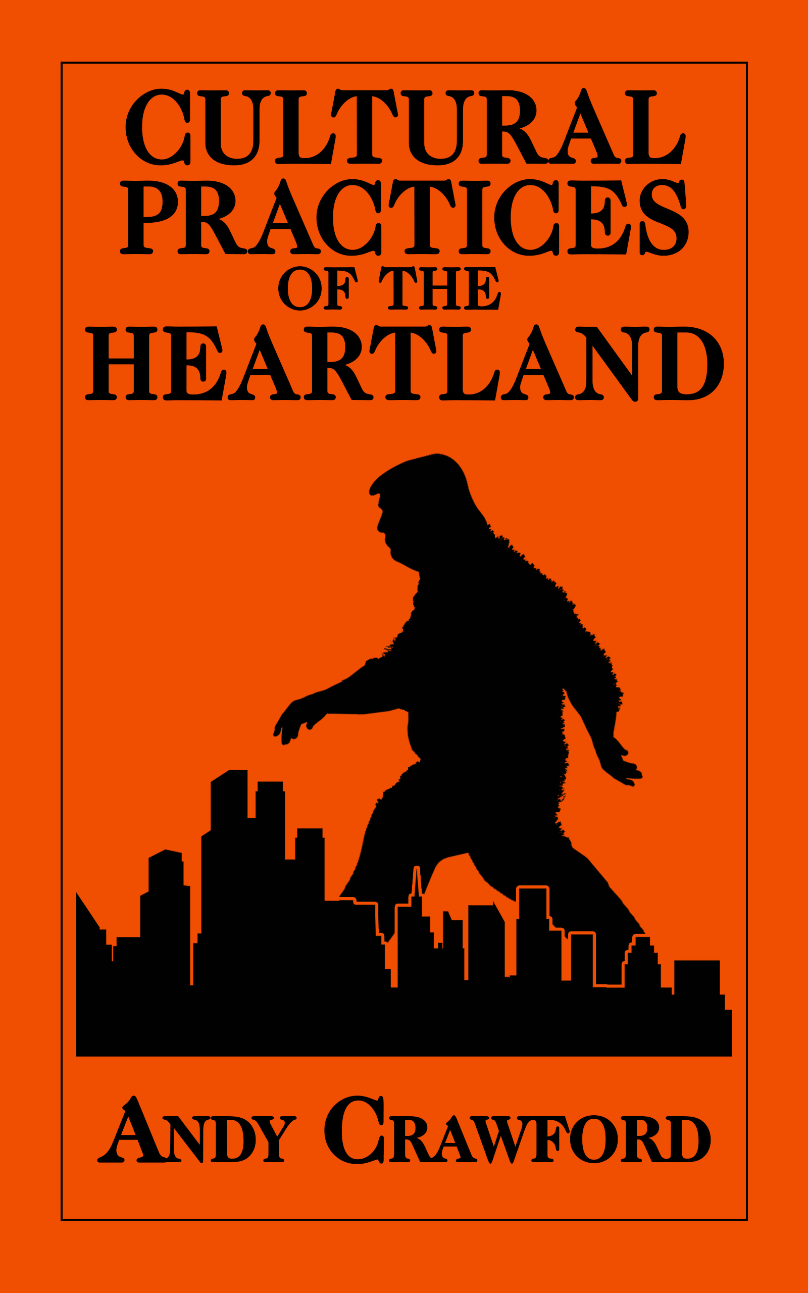 Cultural Practices of the Heartland – Andy Crawford