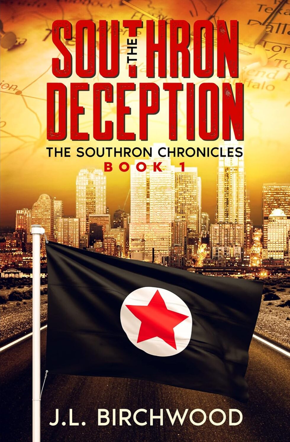 The Southron Deception – J.L. Birchwood